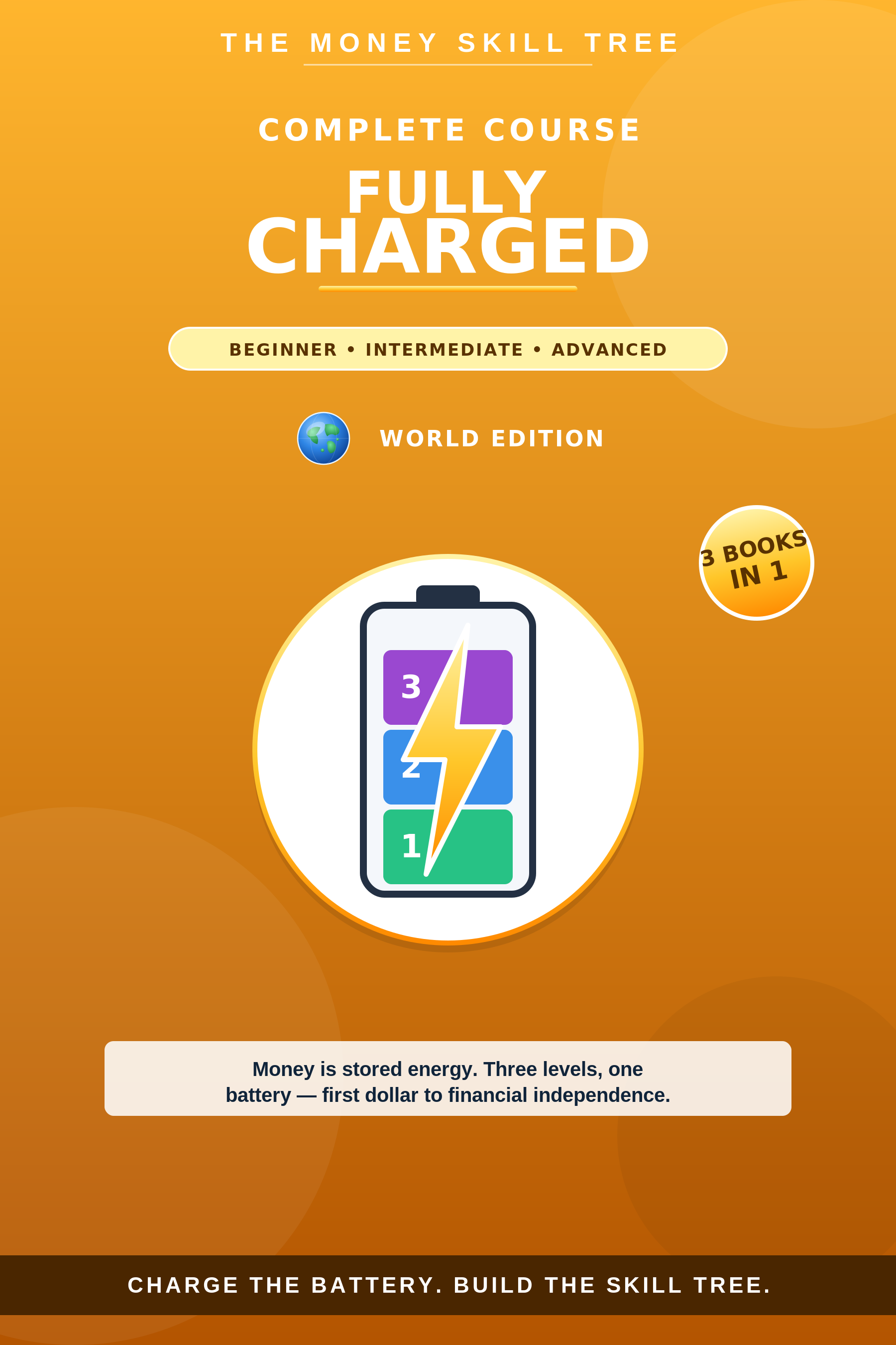 Fully Charged – World Edition (Complete Course) — Coming Soon